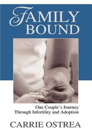 Family Bound de Carrie Ostrea