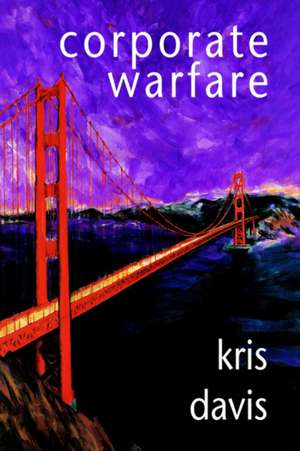 Corporate Warfare de Kris Davis