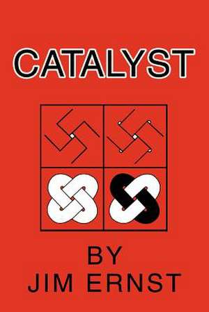 Catalyst de Jim Ernst