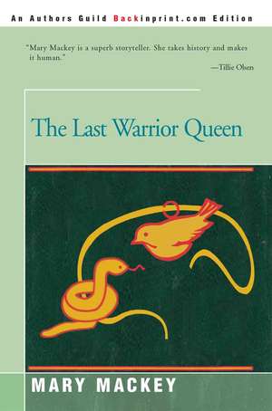 The Last Warrior Queen de Mary Mackey