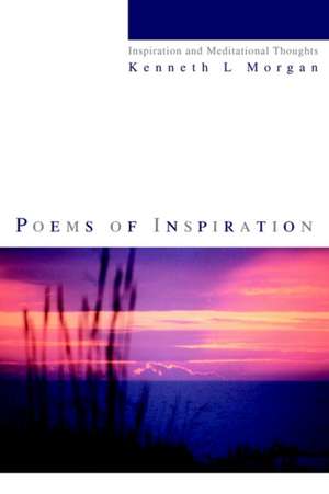 Poems of Inspiration de Kenneth L. Morgan