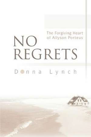 No Regrets de Donna Lynch