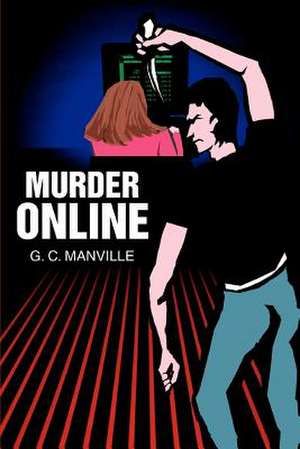 Murder Online de G. C. Manville