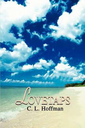 Lovetaps de Carl L. Hoffman