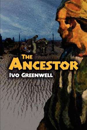 The Ancestor de Ivo Greenwell