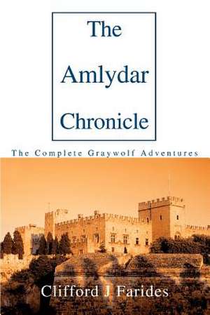 The Amlydar Chronicle de Clifford J. Farides