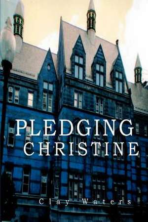 Pledging Christine de Clay Waters