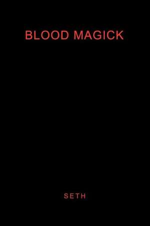 Blood Magick de Seth