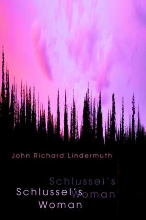 Schlussel's Woman de John Richard Lindermuth