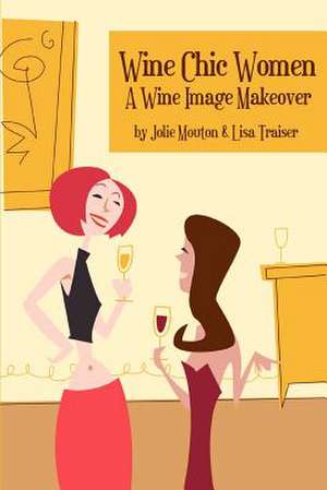 Wine Chic Women de Jolie Mouton