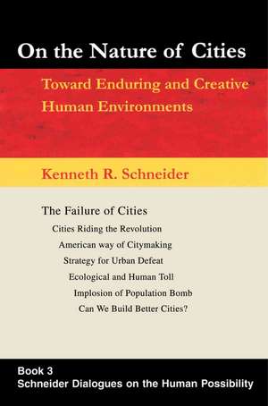 On the Nature of Cities de Kenneth R. Schneider