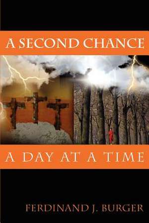 A Second Chance de Ferdinand J. Burger