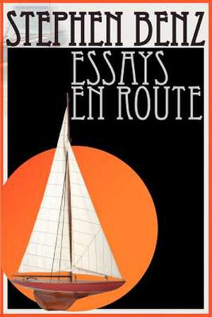 Essays En Route de Stephen Benz