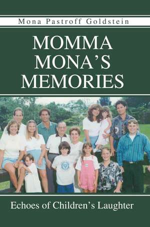 Momma Mona's Memories de Mona Pastroff Goldstein