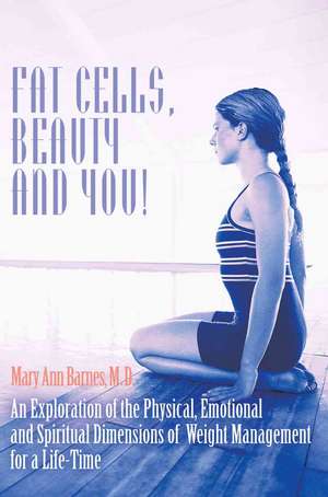 Fat Cells, Beauty and You! de Mary Ann Barnes