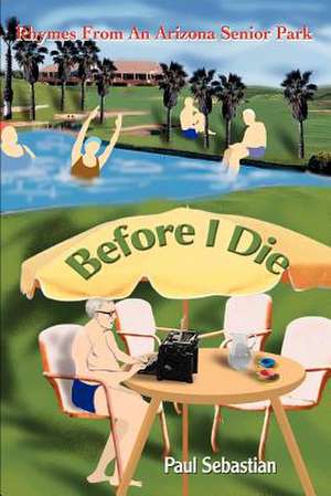 Before I Die de Paul Sebastian