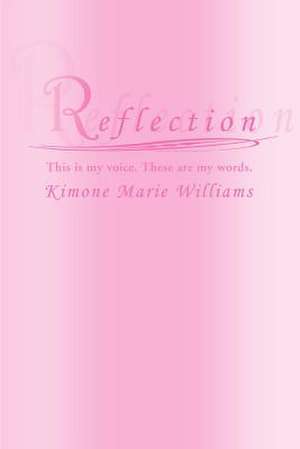 Reflection de Kimone Marie Williams