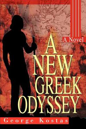 A New Greek Odyssey de George Kostas