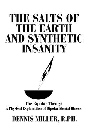 The Salts of the Earth and Synthetic Insanity de Dennis Miller