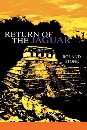 Return of the Jaguar de Roland Stone