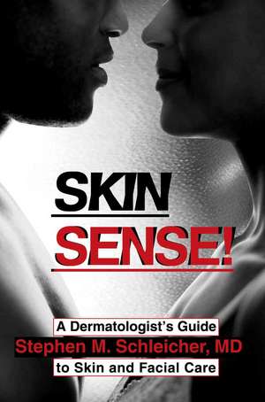 Skin Sense! de Stephen M. Schleicher