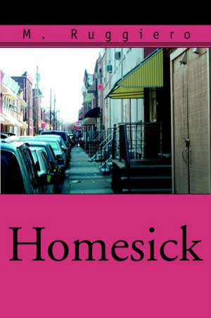 Homesick de M. Ruggiero