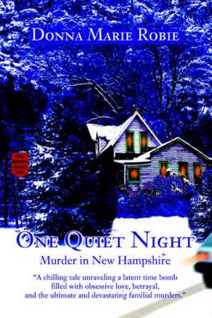 One Quiet Night de Donna Marie Robie