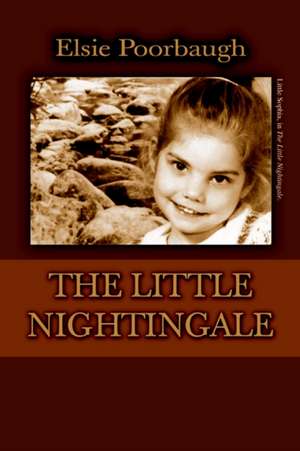 The Little Nightingale de Elsie Poorbaugh