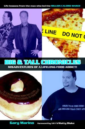 Big & Tall Chronicles de Gary Michael Marino