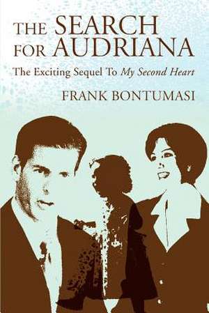 The Search for Audriana de Frank Bontumasi