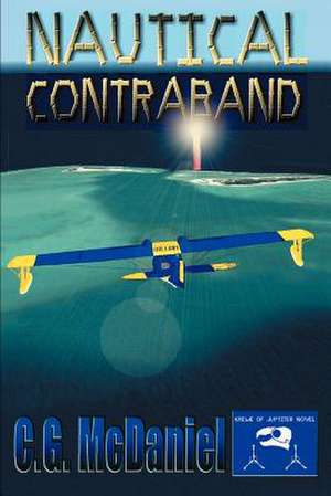 Nautical Contraband de C. G. McDaniel