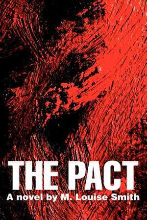 The Pact de M. Louise Smith