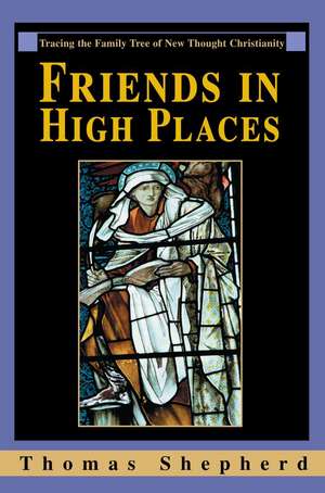 Friends in High Places de Thomas Shepherd