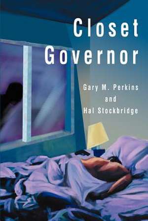 Closet Governor de Gary M. Perkins