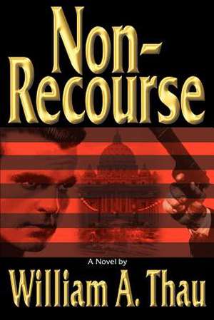 Non-Recourse de William A. Thau