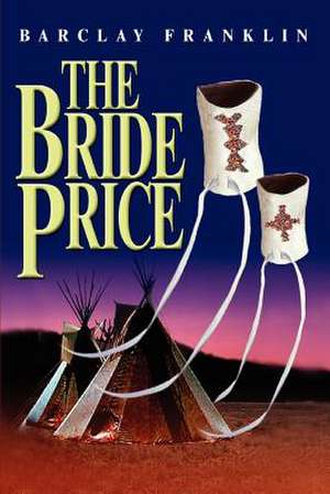 The Bride Price de Barclay Franklin