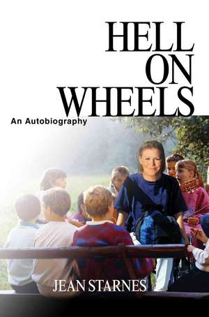 Hell on Wheels de Jean Starnes