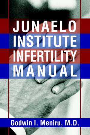 Junaelo Institute Infertility Manual de Godwin I. Meniru