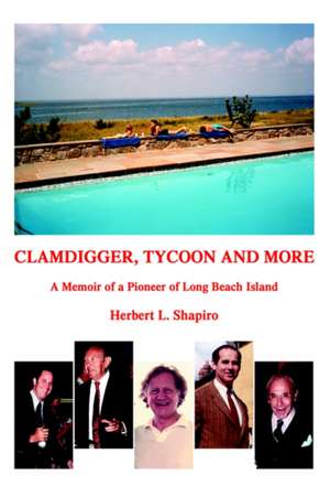 Clamdigger, Tycoon and More de Herbert L. Shapiro