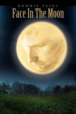 Face in the Moon de Bonnie Paige