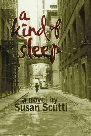 A Kind of Sleep de Susan Scutti