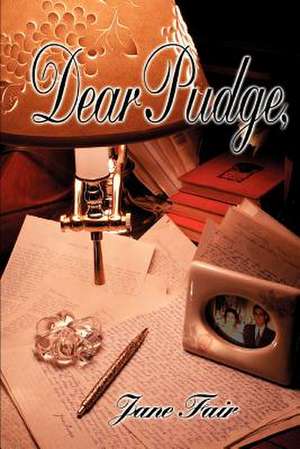 Dear Pudge, de Jane Fair