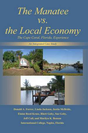 The Manatee vs. the Local Economy de Donald A. Forrer