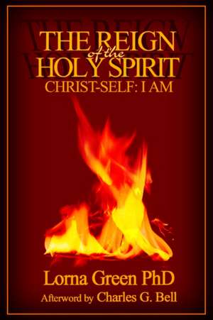 The Reign of the Holy Spirit de Lorna Green