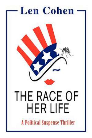 The Race of Her Life de Len Cohen