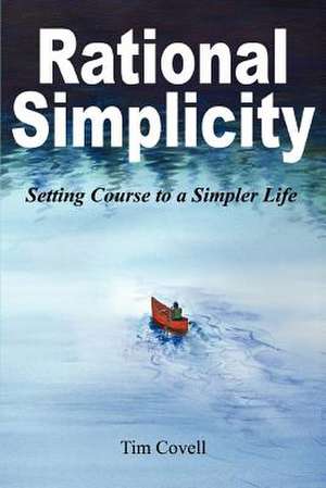 Rational Simplicity de Tim Covell