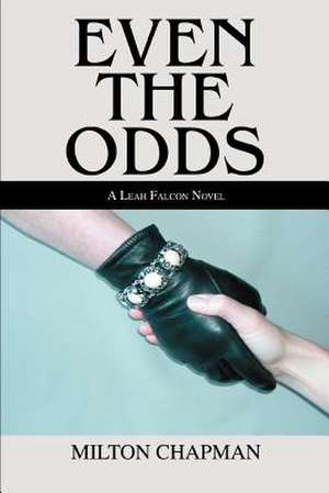 Even the Odds de Milton Chapman