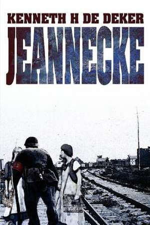 Jeannecke de Kenneth H. de Deker