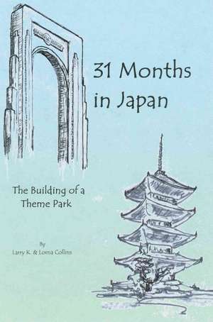 31 Months in Japan de Larry K. Collins