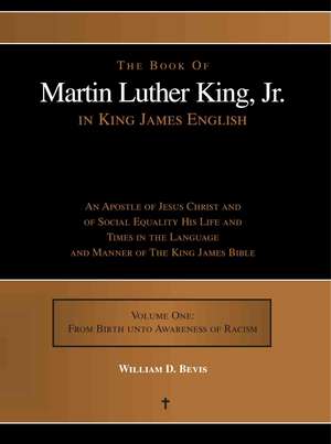 The Book of Martin Luther King, Jr. in King James English de William D. Bevis